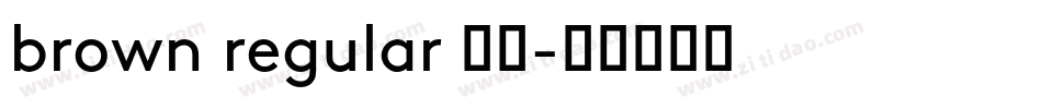 brown regular 字体字体转换